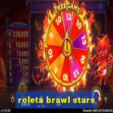 roleta brawl stars